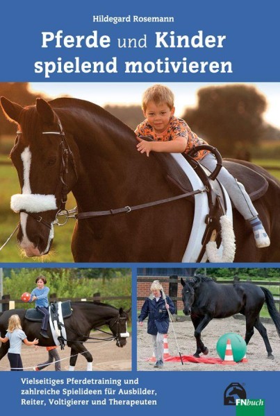 Pferde und Kinder spielend motivieren